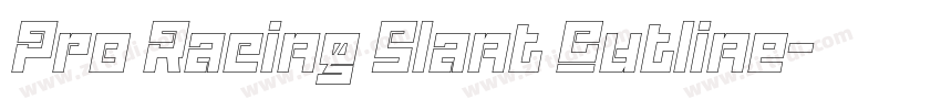 Pro Racing Slant Outline字体转换